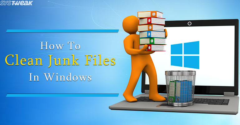 How To Clean Junk Files On Windows